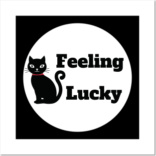 Black Cat Life - Feeling Lucky Posters and Art